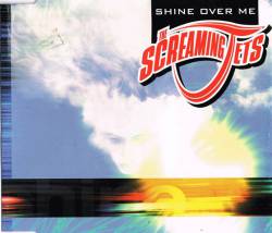The Screaming Jets : Shine Over Me